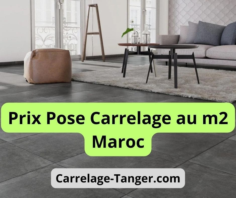 Prix pose carrelage au m2 Maroc Carrelage Tanger